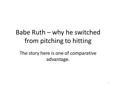 Babe Ruth – why he switched from pitching to hitting