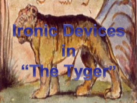 Ironic Devices in “The Tyger”