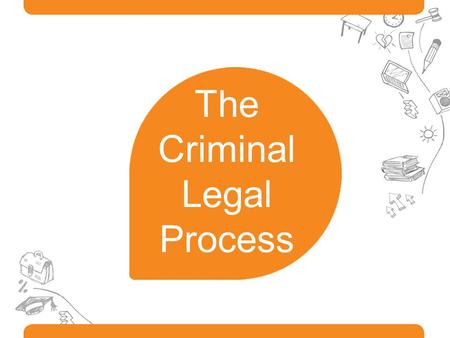 The Criminal Legal Process