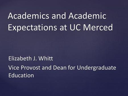 Academics and Academic Expectations at UC Merced