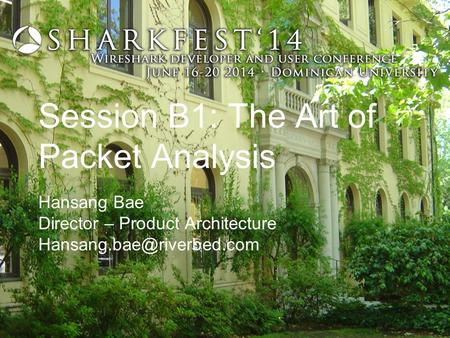 Session B1: The Art of Packet Analysis