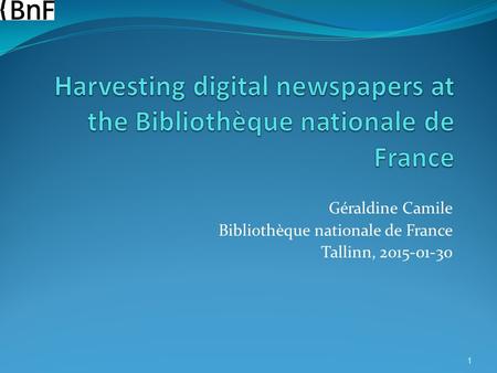 Harvesting digital newspapers at the Bibliothèque nationale de France