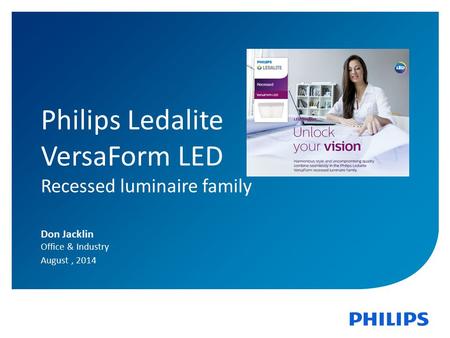 Philips Ledalite VersaForm LED Recessed luminaire family Don Jacklin