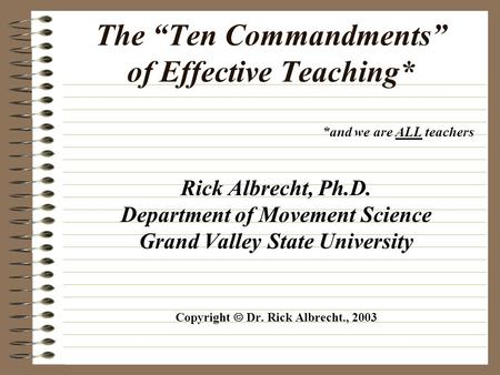 The “Ten Commandments” of Effective Teaching*