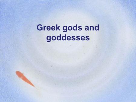 Greek gods and goddesses. Zeus Zeus is the king of the gods.