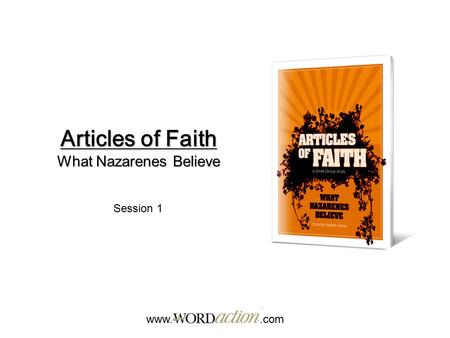 Articles of Faith What Nazarenes Believe