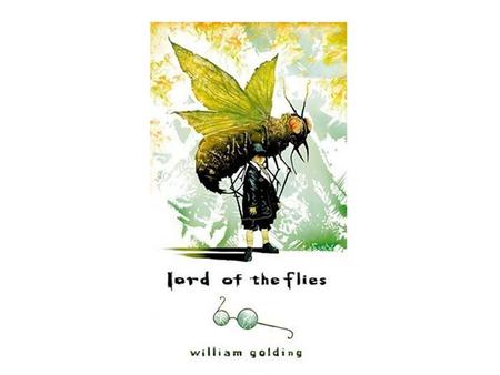 About William Golding British novelist Born on September 19, 1911, died 1993 Studied Science and English at Oxford Fought in Royal Navy during WWII.
