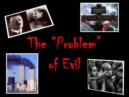 The “Problem” of Evil. The Epicurean Paradox “Either God wants to abolish evil, and cannot; or he can, but does not want to. If he wants to, but cannot,