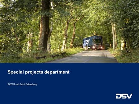 Special projects department DSV Road Saint Petersburg.