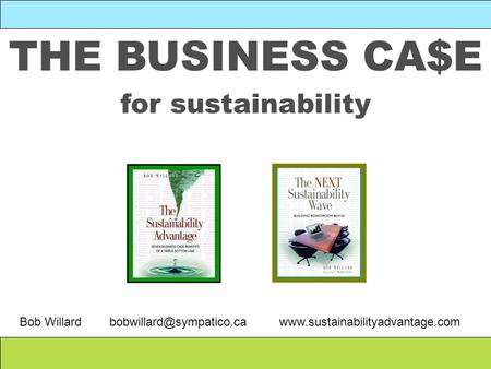 THE BUSINESS CA$E for sustainability