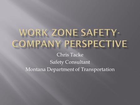 Work Zone Safety- Company Perspective
