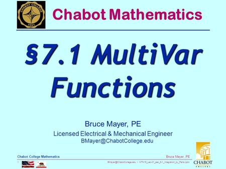 MTH16_Lec-01_sec_6-1_Integration_by_Parts.pptx 1 Bruce Mayer, PE Chabot College Mathematics Bruce Mayer, PE Licensed Electrical.