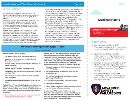 Introducing Medical Matrix TM from Advanced Safety Paramedics Page 1 of 2 MEDICAL MATRIX TM How do you control costs and still provide above standard medical.
