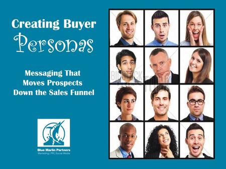 What Is A Buyer Persona? Fictional representations of your ideal clients. Based on client demographics, motivations, and concerns. This exercise produces.