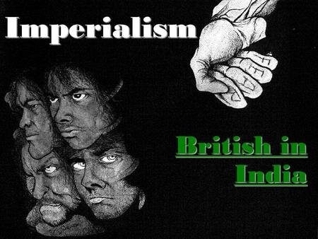 Imperialism British in India.