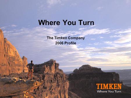 The Timken Company 2006 Profile