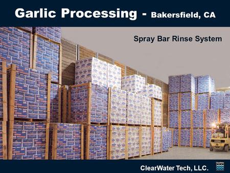 Garlic Processing - Bakersfield, CA