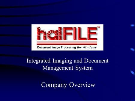 Integrated Imaging and Document Management System Company Overview.