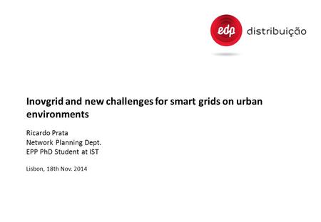 Inovgrid and new challenges for smart grids on urban environments