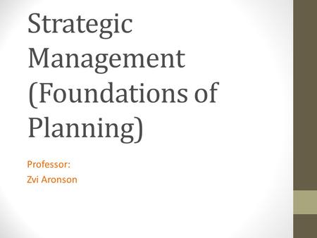 Strategic Management (Foundations of Planning)