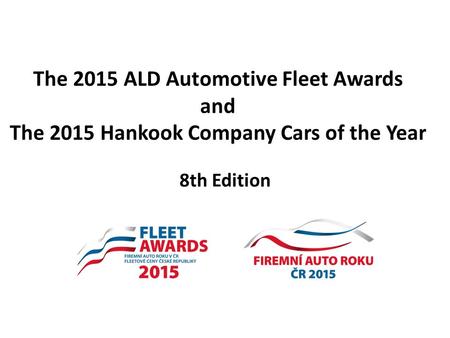 The 2015 ALD Automotive Fleet Awards and The 2015 Hankook Company Cars of the Year 8th Edition.