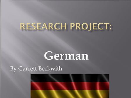 How many speak German? ~ 110 million people speak German ~120 million people secondary people speak German (study the language). Compared to 380 million.