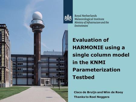 Evaluation of HARMONIE using a single column model in the KNMI