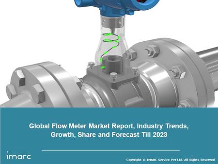 Copyright © IMARC Service Pvt Ltd. All Rights Reserved Global Flow Meter Market Report, Industry Trends, Growth, Share and Forecast Till 2023.