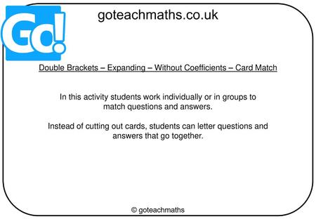 Double Brackets – Expanding – Without Coefficients – Card Match
