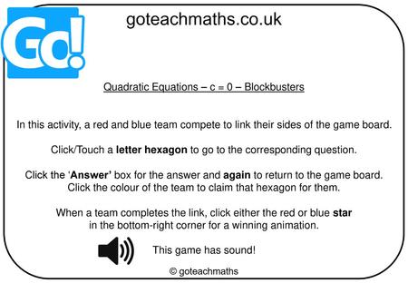 Quadratic Equations – c = 0 – Blockbusters