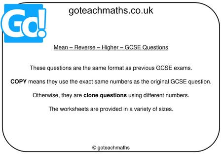 Mean – Reverse – Higher – GCSE Questions