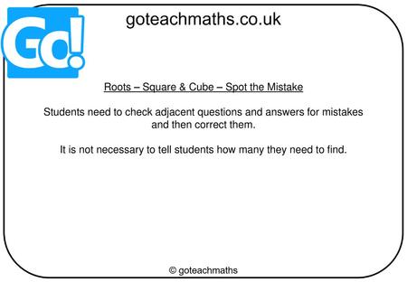 Roots – Square & Cube – Spot the Mistake