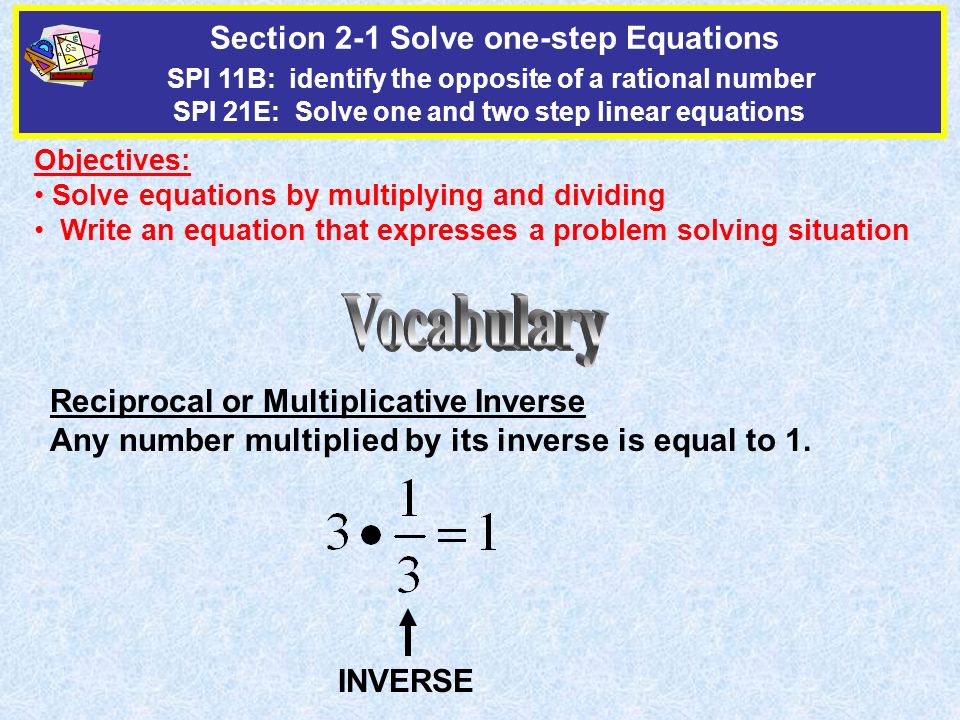 the goal of solving two step equations is to