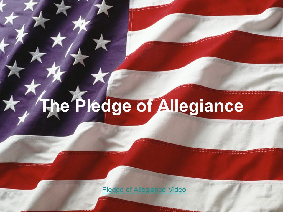 The Pledge Of Allegiance Pledge Of Allegiance Video Ppt Download