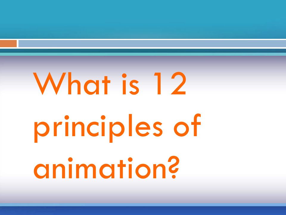 What is 12 principles of animation?. 12 Principles of animation  were  developed by the 'old men' of Walt Disney Studios, amongst them Frank  Thomas and. - ppt download