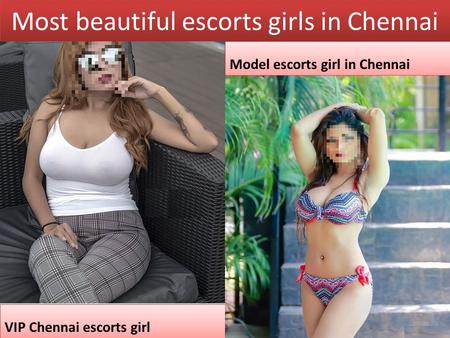 Most beautiful escorts girls in Chennai VIP Chennai escorts girl Model escorts girl in Chennai.