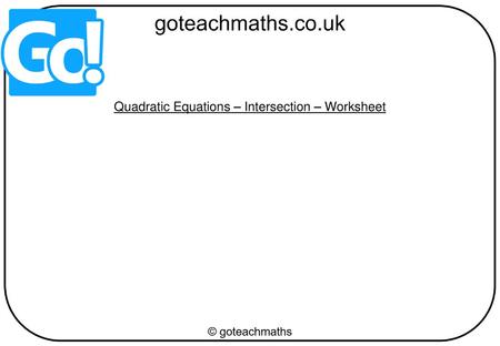 Quadratic Equations – Intersection – Worksheet