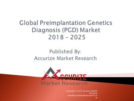  Global Preimplantation Genetics Diagnosis (PGD)Market