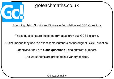 Rounding Using Significant Figures – Foundation – GCSE Questions