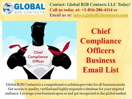 Contact: Global B2B Contacts LLC Today! Call us today at: or  us at: Global B2B.