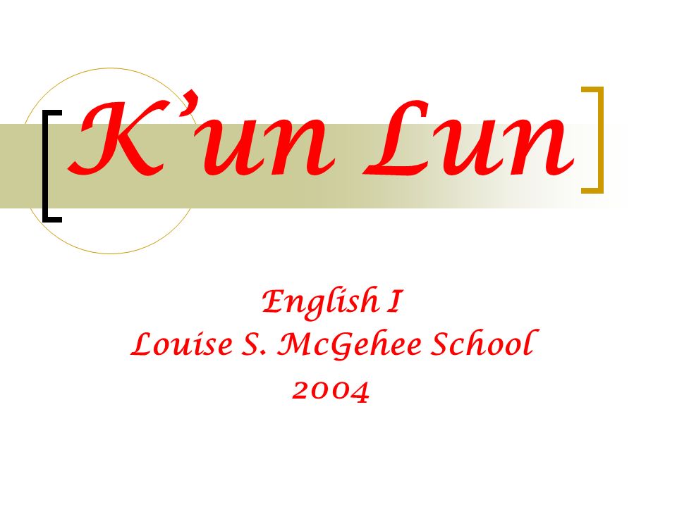 K Un Lun English I Louise S Mcgehee School Ppt Download