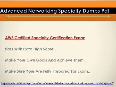 AWS Certified Specialty Certification Exam: Pass With Extra High Score.. Make Your Own Goals And Achieve Them.. Make Sure Your Are Fully Prepared For Exam..