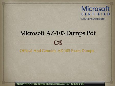 Official And Genuine AZ-103 Exam Dumps.