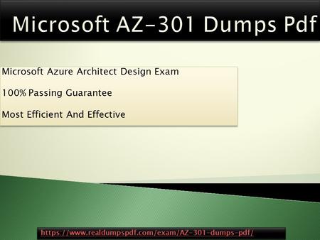 Microsoft Azure Architect Design Exam 100% Passing Guarantee Most Efficient And Effective Microsoft Azure Architect Design Exam 100% Passing Guarantee.