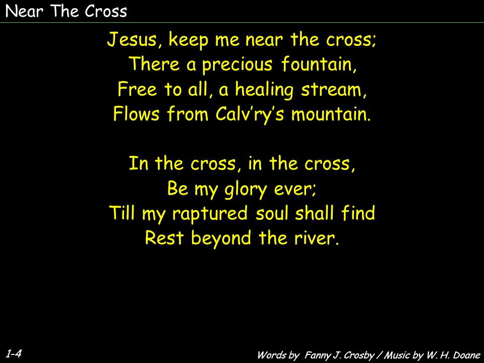 lyrics jesus keep me near the cross lyrics jesus keep me near the cross
