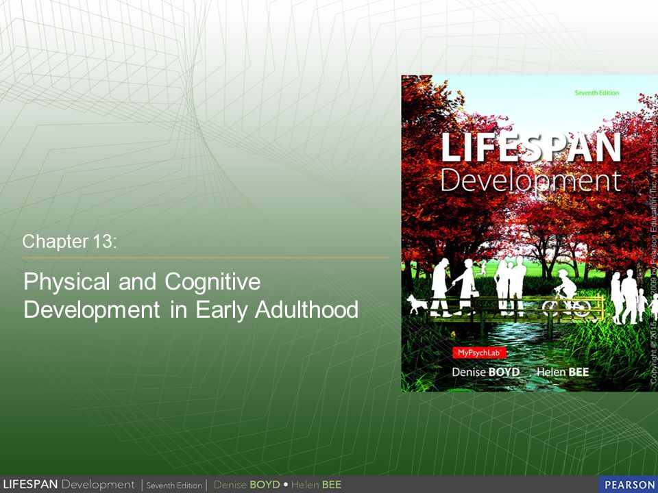 Chapter 13 physical and cheap cognitive development in early adulthood