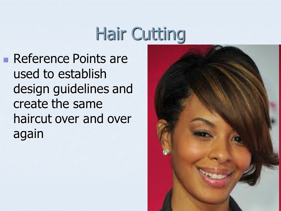 Hair Cutting Reference Points are used to establish design guidelines and  create the same haircut over and over again. - ppt video online download