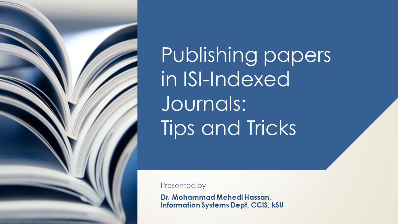 Publishing papers in ISI-Indexed Journals: Tips and Tricks - ppt video online download