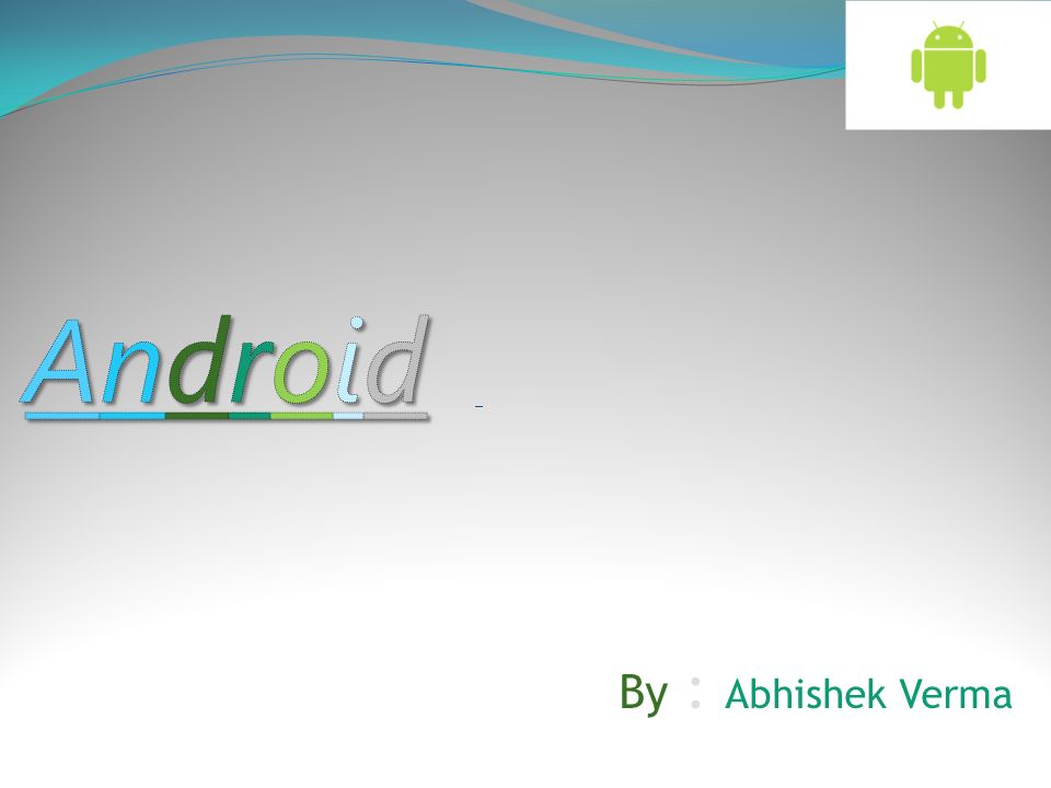 By : Abhishek Verma Main Topics : 1. Introduction 2. Platform 3