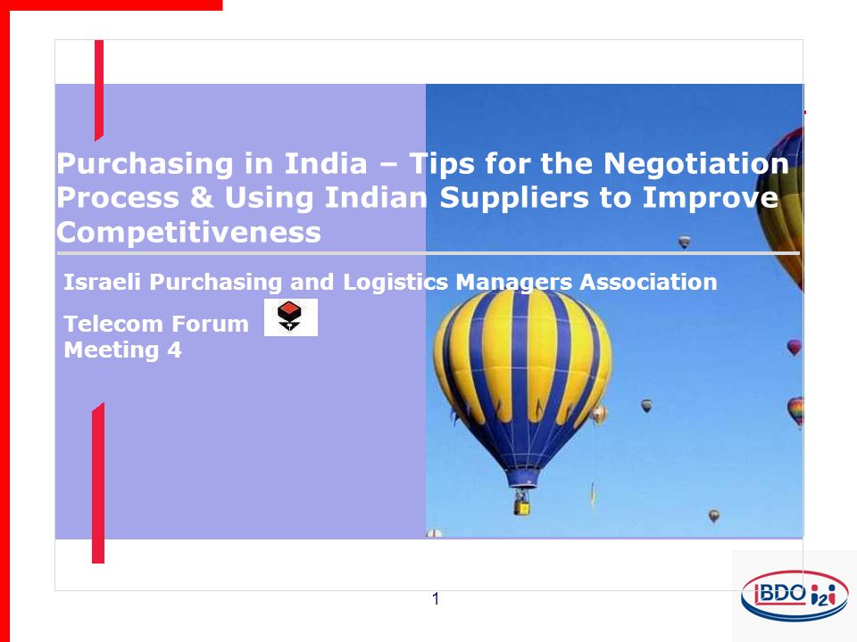1 Israeli Purchasing and Logistics Managers Association Telecom Forum  Meeting 4 Purchasing in India – Tips for the Negotiation Process & Using  Indian Suppliers. - ppt download